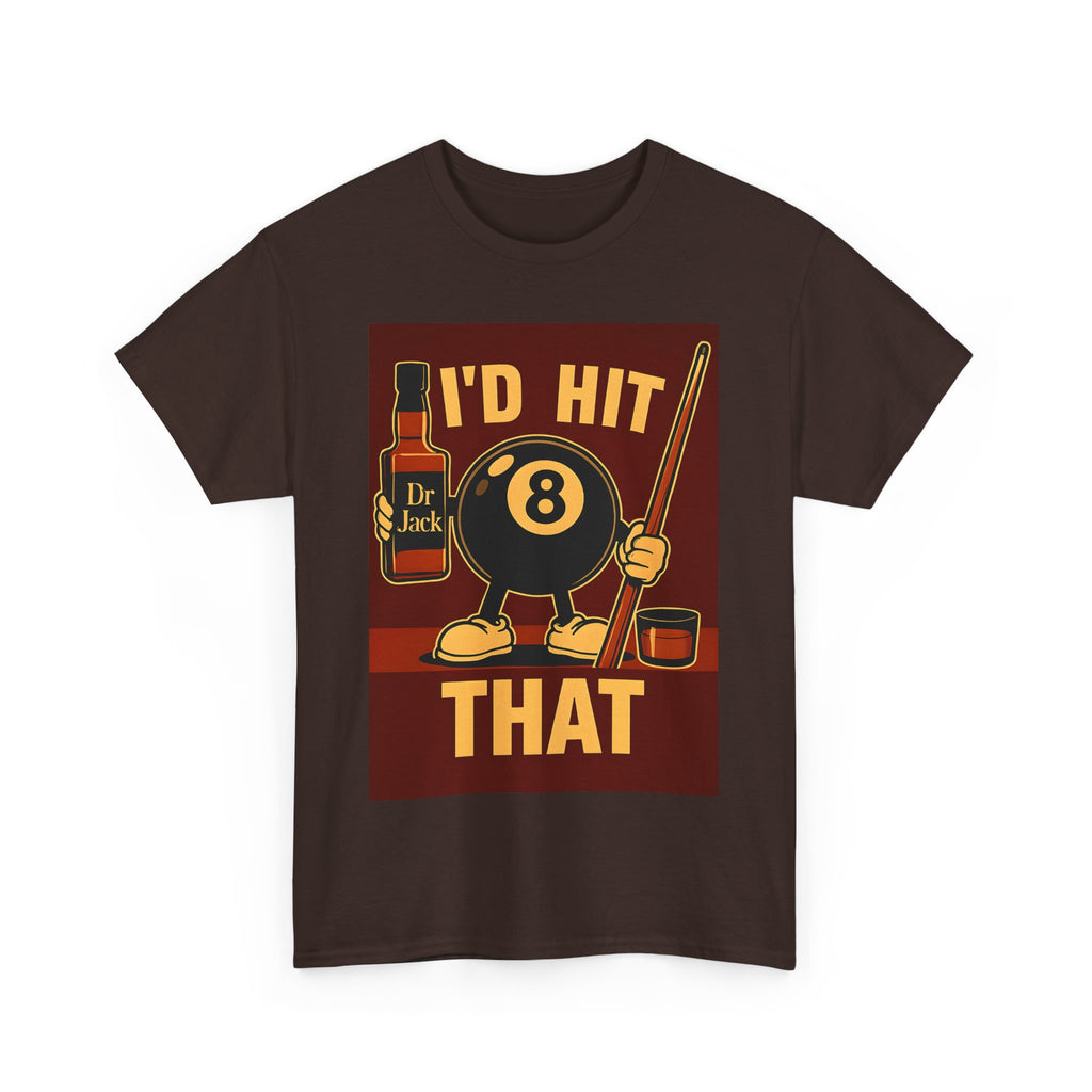 I'd Hit That 8 Ball Pool T-Shirt | Funny Billiards Player Shirt | Drinking & Pool Humor Tee | Cue Stick & Whiskey Graphic | Bar Shirt Gift