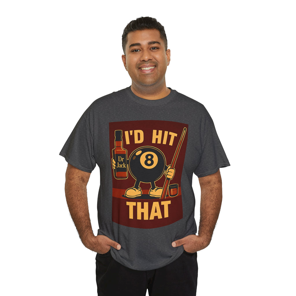 I'd Hit That 8 Ball Pool T-Shirt | Funny Billiards Player Shirt | Drinking & Pool Humor Tee | Cue Stick & Whiskey Graphic | Bar Shirt Gift