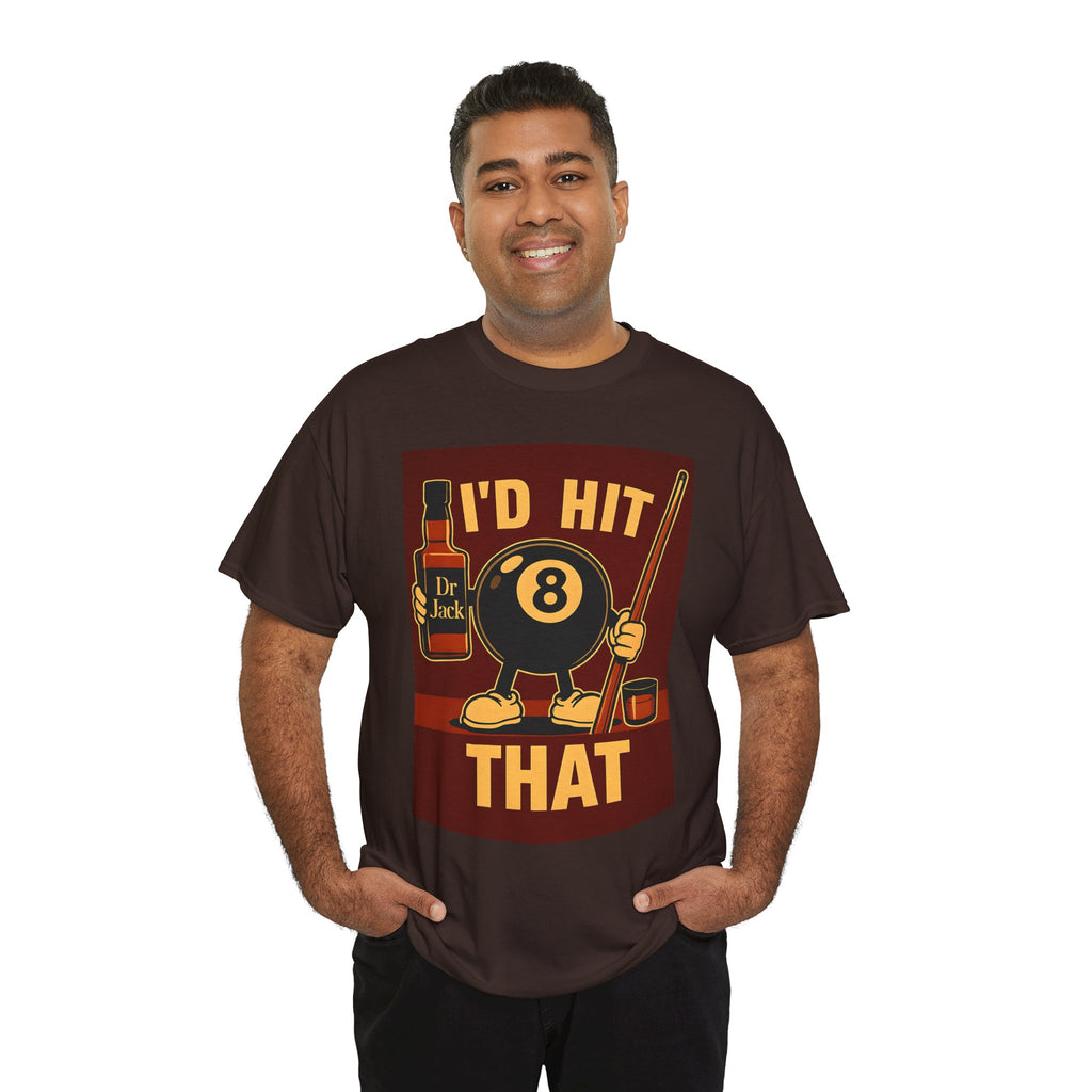 I'd Hit That 8 Ball Pool T-Shirt | Funny Billiards Player Shirt | Drinking & Pool Humor Tee | Cue Stick & Whiskey Graphic | Bar Shirt Gift