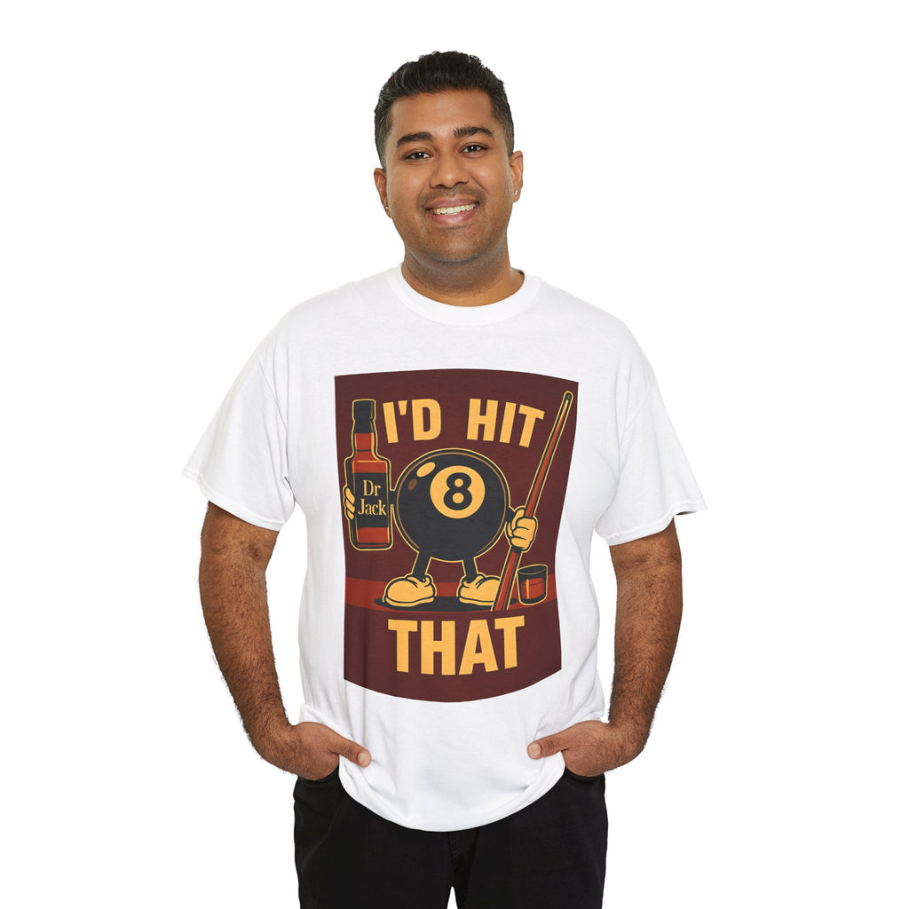 I'd Hit That 8 Ball Pool T-Shirt | Funny Billiards Player Shirt | Drinking & Pool Humor Tee | Cue Stick & Whiskey Graphic | Bar Shirt Gift