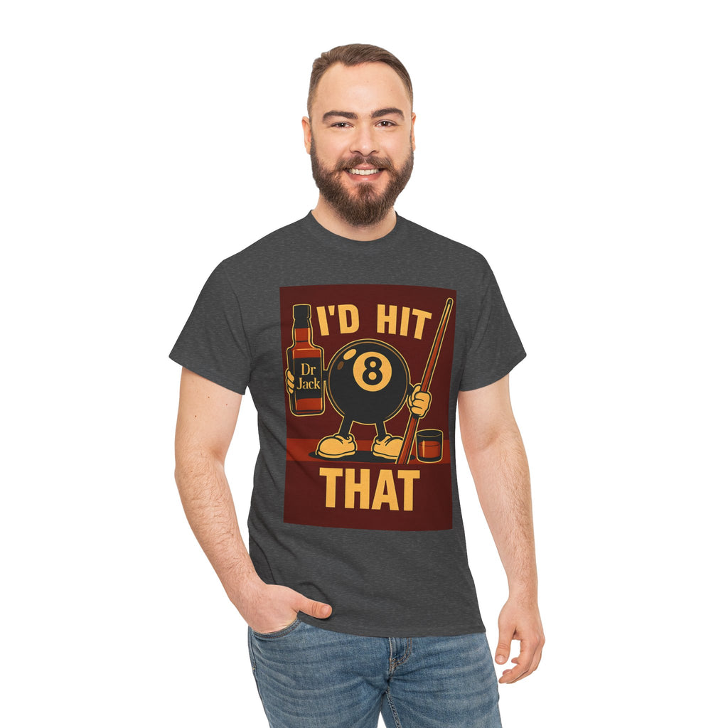 I'd Hit That 8 Ball Pool T-Shirt | Funny Billiards Player Shirt | Drinking & Pool Humor Tee | Cue Stick & Whiskey Graphic | Bar Shirt Gift