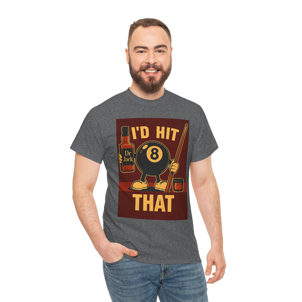 I'd Hit That 8 Ball Pool T-Shirt | Funny Billiards Player Shirt | Drinking & Pool Humor Tee | Cue Stick & Whiskey Graphic | Bar Shirt Gift