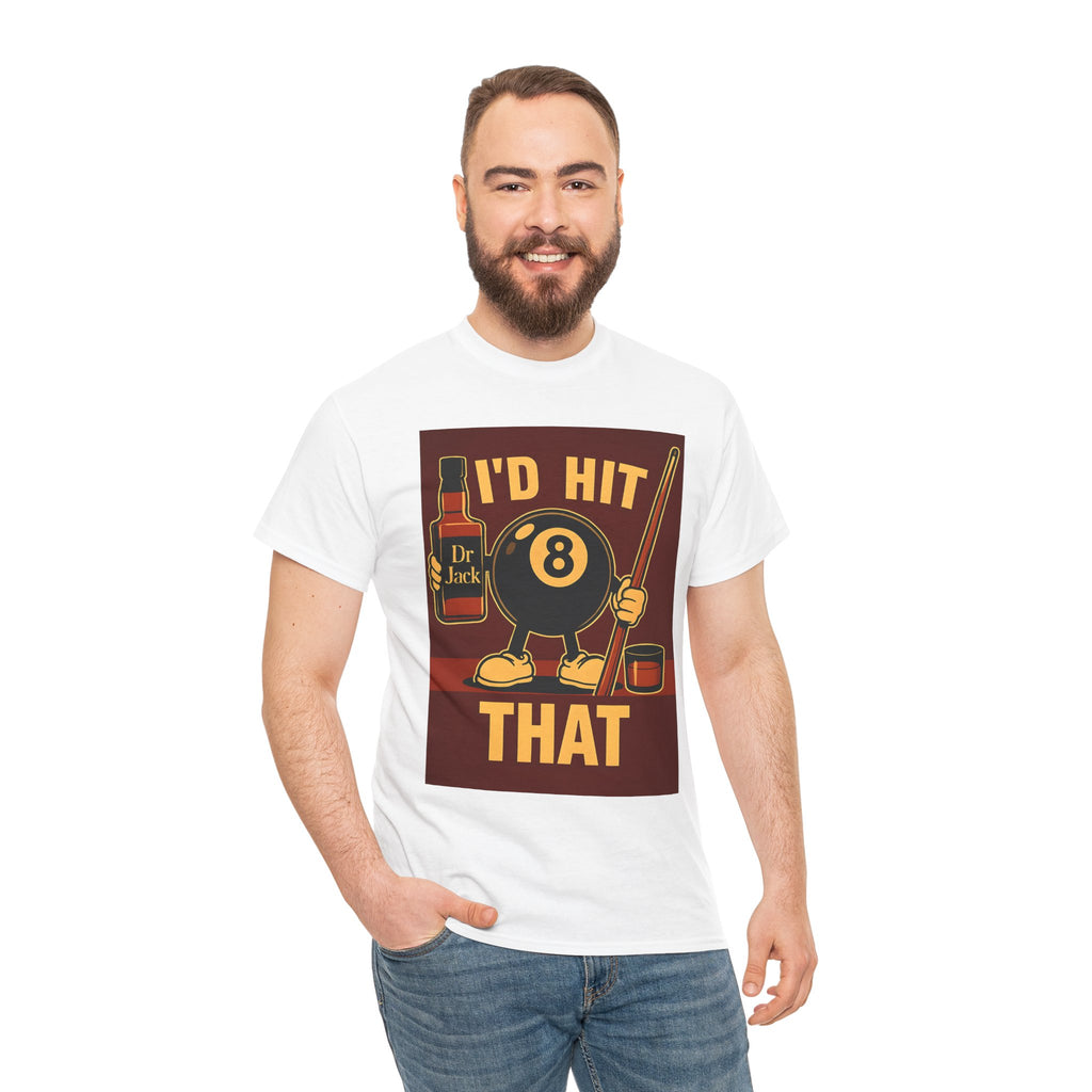 I'd Hit That 8 Ball Pool T-Shirt | Funny Billiards Player Shirt | Drinking & Pool Humor Tee | Cue Stick & Whiskey Graphic | Bar Shirt Gift