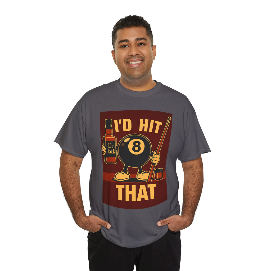 I'd Hit That 8 Ball Pool T-Shirt | Funny Billiards Player Shirt | Drinking & Pool Humor Tee | Cue Stick & Whiskey Graphic | Bar Shirt Gift