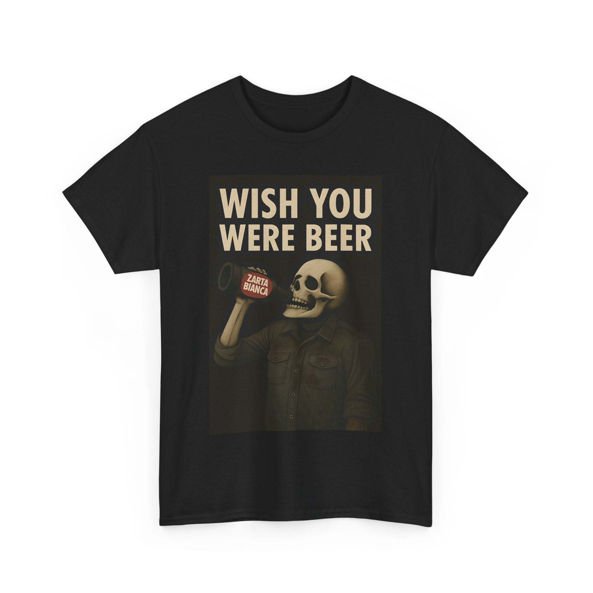 Wish You Were Beer Heavy Cotton Tee